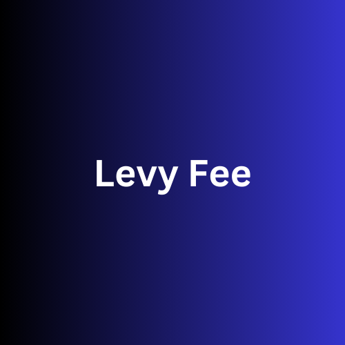 Government Fee (Levy Fee)