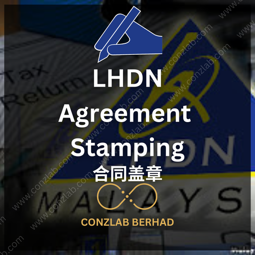 [LHDN Agreement Stamping] LHDN 合约盖章服务