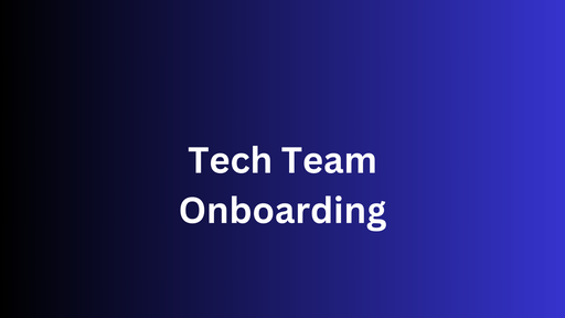 Tech Team Onboarding